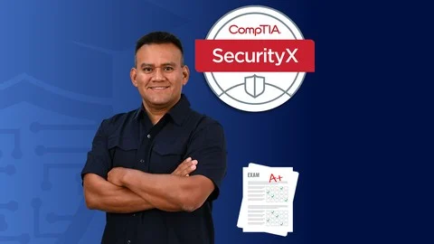 CompTIA SecurityX (CAS-005) Complete Course &amp; Practice Exam