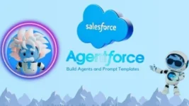 Mastering Salesforce AI Agentforce and Prompt Templates